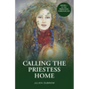 Calling The Priestess Home - Paperback