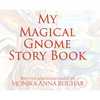 My Magical Gnome Story Book - Hardcover