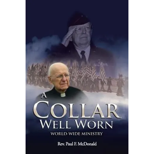 A Collar Well Worn: World-Wide Ministry - Paperback