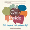 The One Inside: 30 Days to Your Authentic Self - Paperback