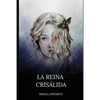 La reina crisálida - Paperback