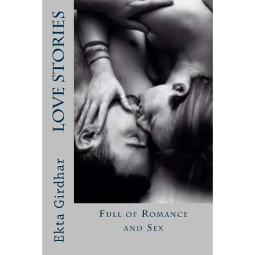 Love stories: Full Of Romance And Sex - Paperback