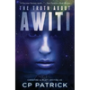 The Truth About Awiti - Paperback