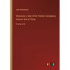 Wacousta; a tale of the Pontiac conspiracy; Volume One of Three: in large print - Paperback