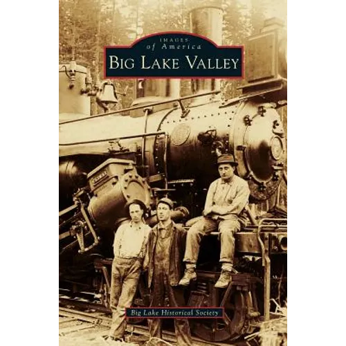 Big Lake Valley - Hardcover