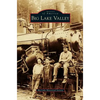 Big Lake Valley - Hardcover