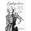 Opshopulence: How to Make Thrift Store Look Like Couture and Save the Planet - Paperback