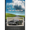 Flipping Cars: How to Find'em & Flip'em for Fun & Profit - Paperback