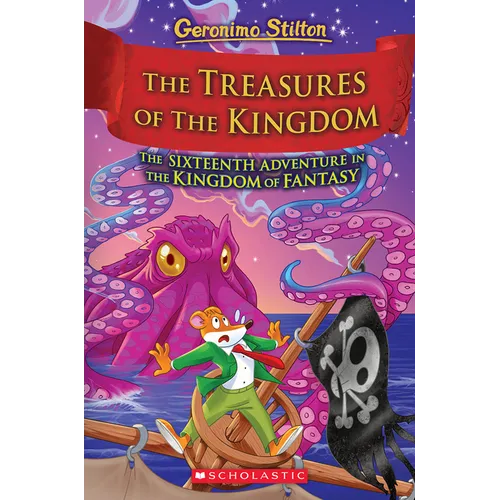 The Treasures of the Kingdom (Kingdom of Fantasy #16): Volume 16 - Hardcover