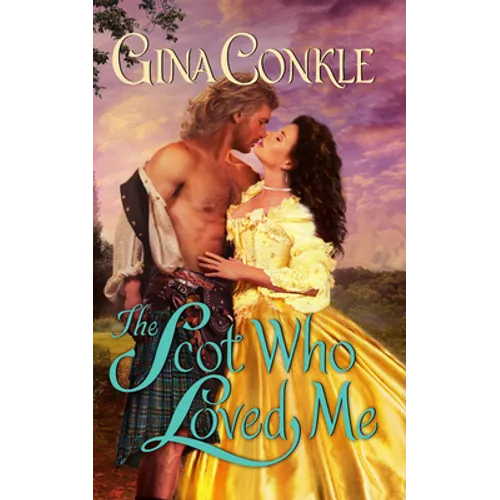 The Scot Who Loved Me: A Scottish Treasures Novel - Mass Market Paperbound