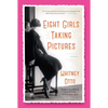 Eight Girls Taking Pictures - Paperback