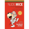 Nude Mice: And Other Medical Writing Terms You Need to Know - Paperback