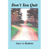 Don't You Quit - Paperback