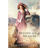 Beyond All Measure: Historical Romance with a Gorgeous Smoky Mountain Backdrop - Paperback