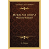 The Life And Times Of Warren Webster - Paperback