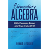 Elementary Algebra: With Common Errors and True-False Drill - Paperback