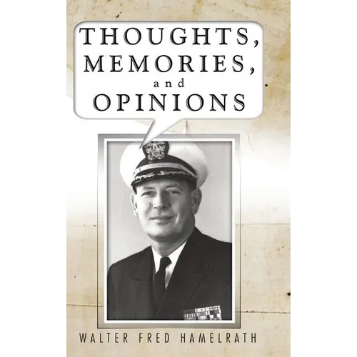 Thoughts, Memories, and Opinions - Hardcover