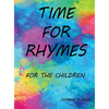 Time for Rhymes: For the Children - Hardcover