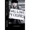 Will Love For Crumbs - Paperback