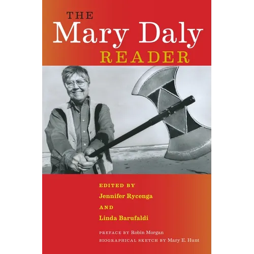 The Mary Daly Reader - Hardcover