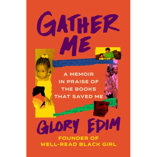 Gather Me: A Memoir in Praise of the Books That Saved Me - Hardcover