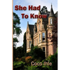 She Had to Know - Paperback
