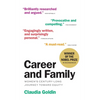 Career & Family: Women's Century-Long Journey Toward Equity - Paperback