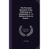 The Personal Narrative of the Sufferings of J. Stephanini, (I., ) a Native of Arta, in Greece .. - Hardcover