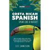 Costa Rican Spanish: Speak like a Native! - Paperback