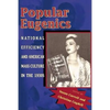 Popular Eugenics: National Efficiency and American Mass Culture in the 1930s - Paperback