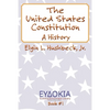The United States Constitution: A History - Paperback
