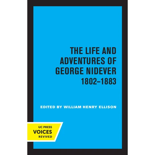 The Life and Adventures of George Nidever, 1802 - 1883 - Paperback