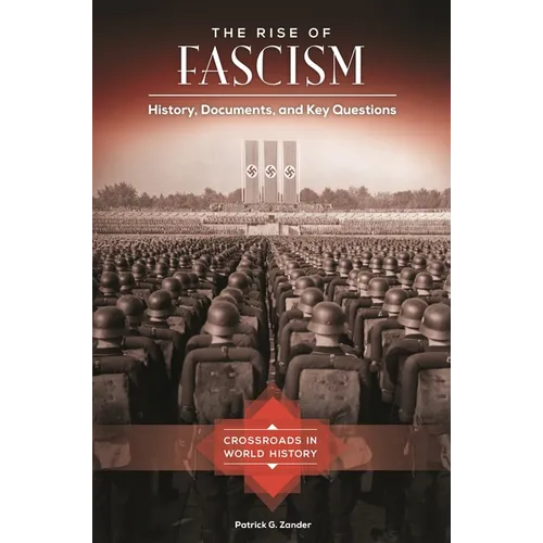 The Rise of Fascism: History, Documents, and Key Questions - Hardcover