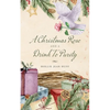 A Christmas Rose and a Drink To Purity - Paperback