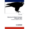 Falconry in Britain between 1750 and 1927 - Paperback