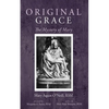 Original Grace: The Mystery of Mary - Paperback