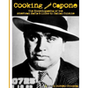 Cooking with Capone: The Encyclopaedia of the American Mafia's Links to Italian Cuisine - Paperback