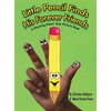 Little Pencil Finds His Forever Friends: A Rhyming Pencil Grip Picture Book - Hardcover