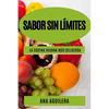 Sabor sin límites: La cocina vegana más deliciosa - Paperback