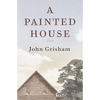 A Painted House - Hardcover