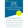 ILTS Social Science Sociology and Anthropology - Test Taking Strategies - Paperback