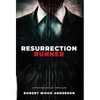 Resurrection Runner: A Steven Popoford Psychological Spy Thriller - Hardcover
