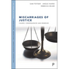 Miscarriages of Justice: Causes, Consequences and Remedies - Paperback