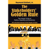 The Stakeholders' Golden Rule - Paperback