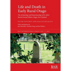 Life and Death in Early Rural Otago - Paperback