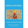 College of Egyptian Magic: Earn your Degree in Spell Casting! - Paperback
