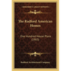 The Radford American Homes: One Hundred House Plans (1903) - Paperback