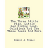 The Three Little Pigs, Little Red Riding Hood, Goldilock And The Three Bears And More - Paperback
