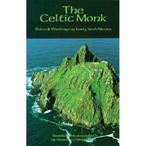 The Celtic Monk: Rules and Writings of Early Irish Monks Volume 162 - Paperback
