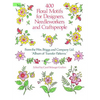 400 Floral Motifs for Designers, Needleworkers and Craftspeople - Paperback